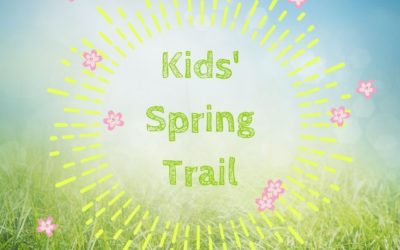 Kids’ Trail: Hello Spring!