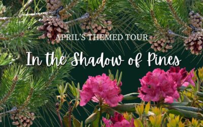 April’s Themed Tour: In the Shadow of Pines